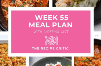 Weekly Meal Plan #55 | The Recipe Critic
