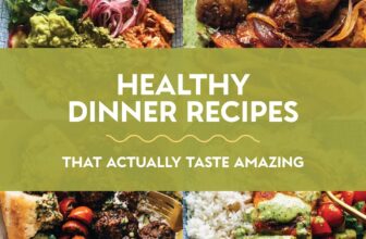 36 Healthy Dinner Recipes That Actually Taste Amaz...