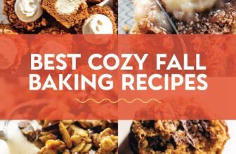 20 Best Cozy Fall Baking Recipes